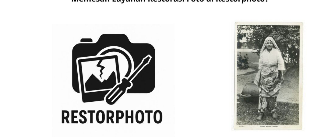 Mengapa Konsumen Disarankan Memesan Layanan Restorasi Foto di Restorphoto?