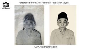Portofolio Before After Restorasi Foto Mbah Sayed