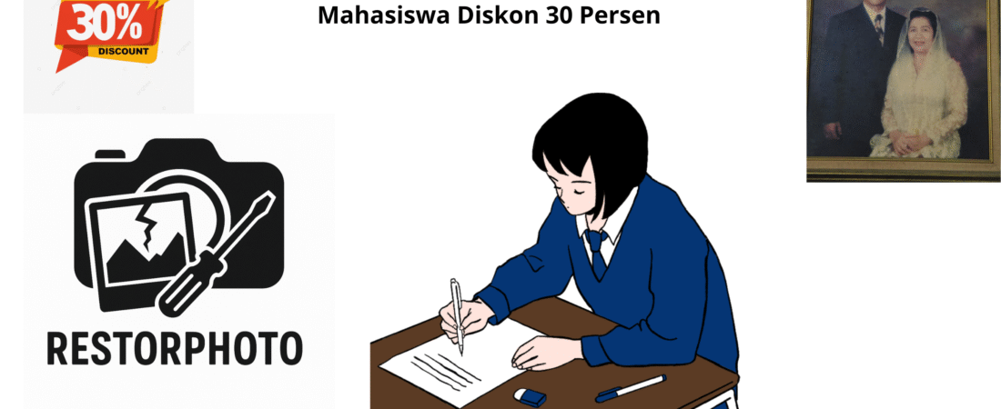 Promo Restorasi Foto Khusus untuk Mahasiswa Diskon 30 Persen