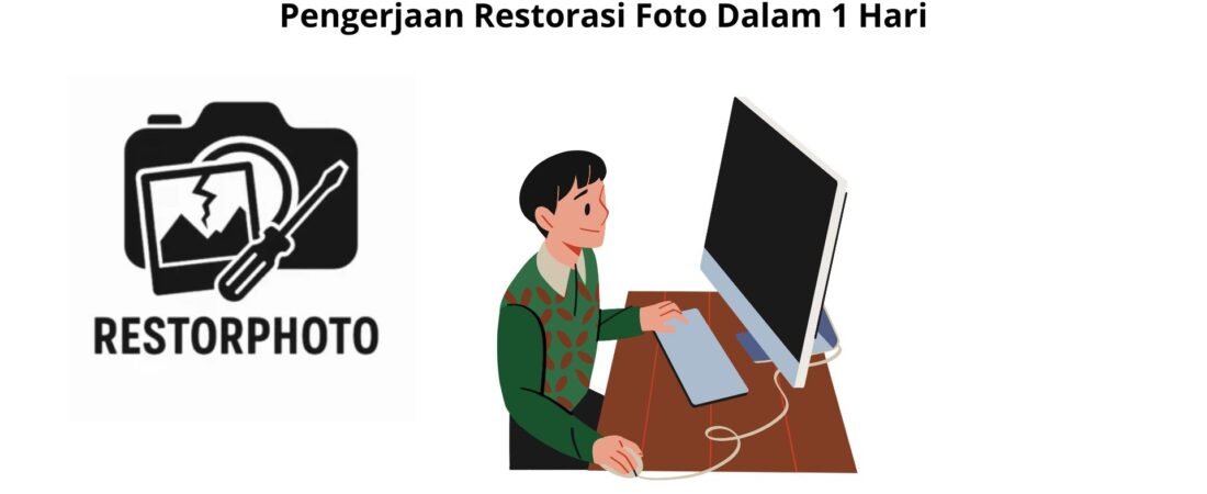 Seberapa Banyak Kapastian Produksi Pengerjaan Restorasi Foto Dalam 1 Hari